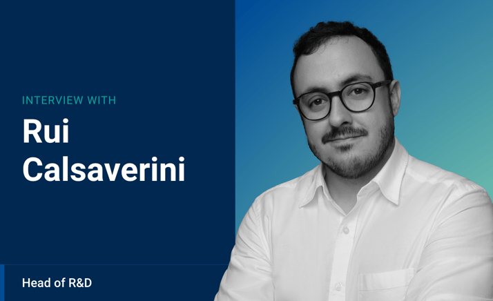 Interview with Head of Research and Development, Rui Calsaverini