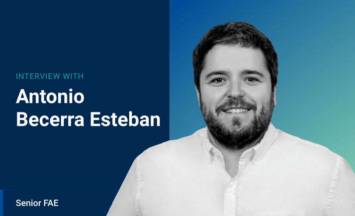 Interview with Senior Field Application Engineer, Antonio Becerra Esteban