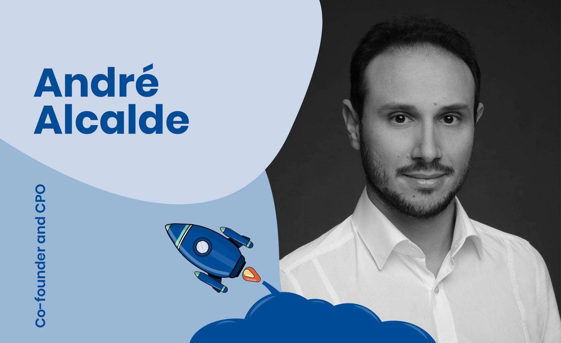 Interview with Chief Product Officer and Co-Founder, André Alcalde